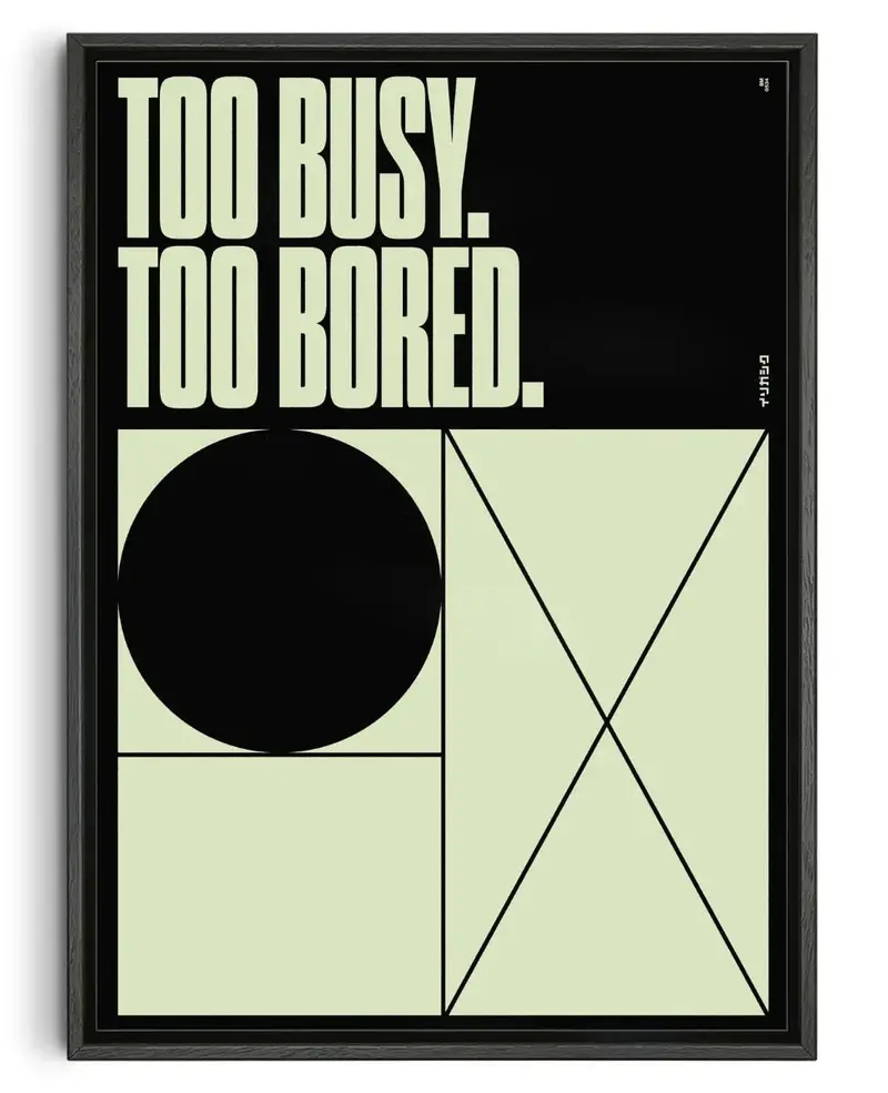 Too Busy Too Bored 1