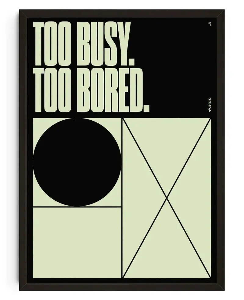 Too Busy Too Bored 1
