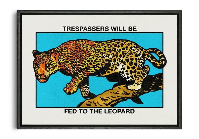 Trespassers Will Be Fed To The Leopard 1