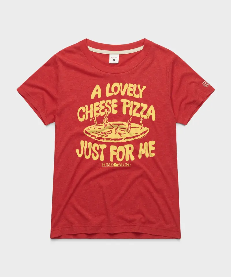 Women's Home Alone Cheese Pizza Just For Me 1