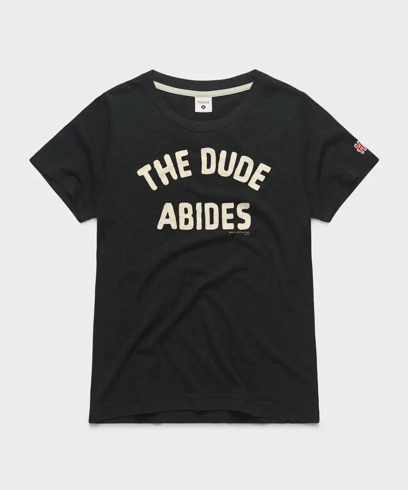 Women's The Dude Abides 1