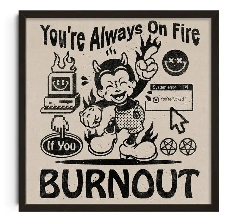 You're Always On Fire 1