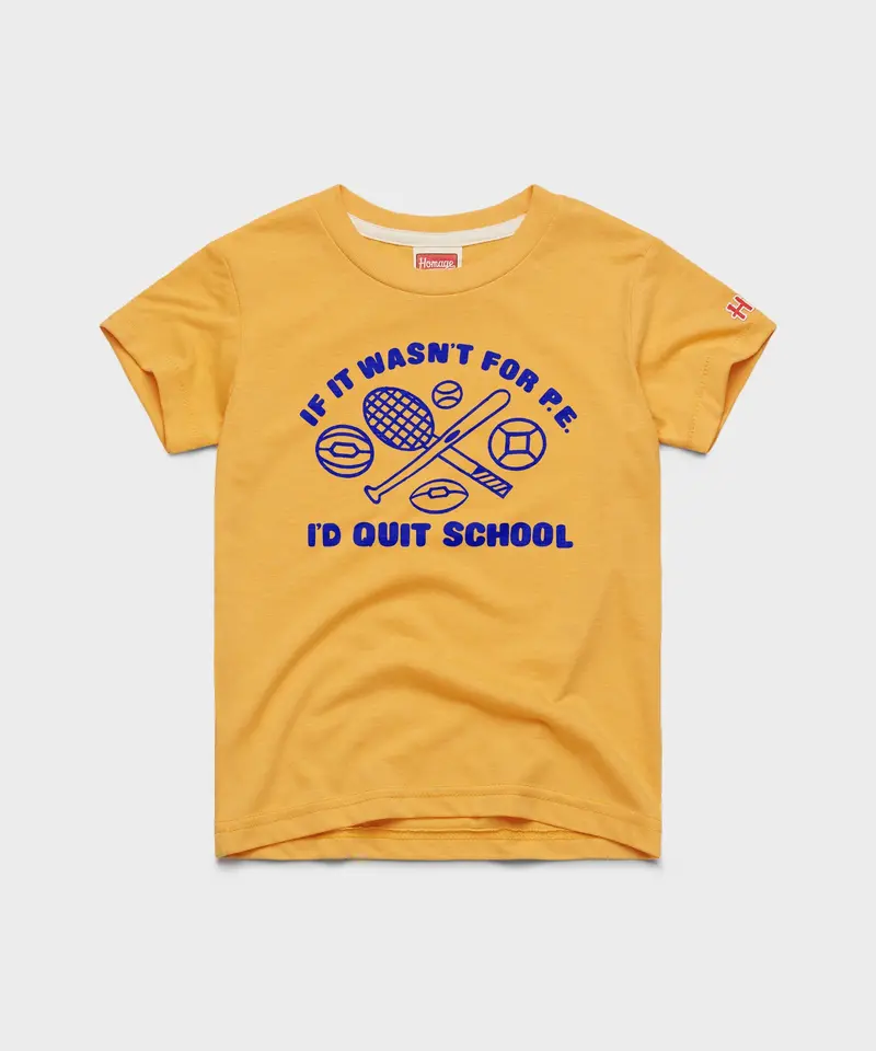 Youth If It Wasn't For P.E. 1
